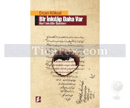 Bir İnkılap Daha Var | Ercan Köksal - Resim 1