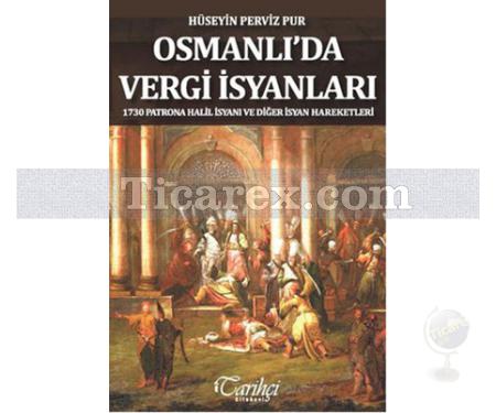 Osmanlı'da Vergi İsyanları | Hüseyin Perviz Pur - Resim 1