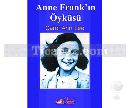 Anne Frank'ın Öyküsü | Carol Ann Lee - Resim 1