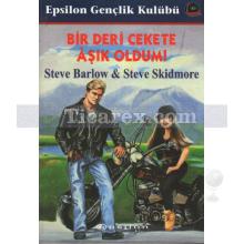 Bir Deri Cekete Aşık Oldum! | Steve Barlow, Steve Skidmore