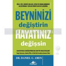 Beyninizi Değiştirin Hayatınız Değişsin (Cep Boy) | Daniel C. Amen