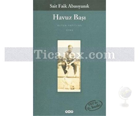 Havuz Başı | Sait Faik Abasıyanık - Resim 1