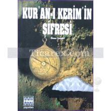 Kur'an-ı Kerim'in Şifresi | Ömer Çelakıl