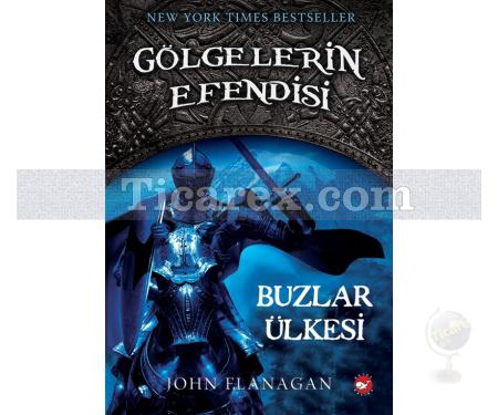 Gölgelerin Efendisi 3 - Buzlar Ülkesi | John Flanagan - Resim 1