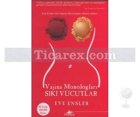 Vajina Monologları - Sıkı Vücutlar | Eve Ensler - Resim 1