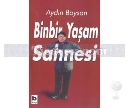 Binbir Yaşam Sahnesi | Aydın Boysan - Resim 1