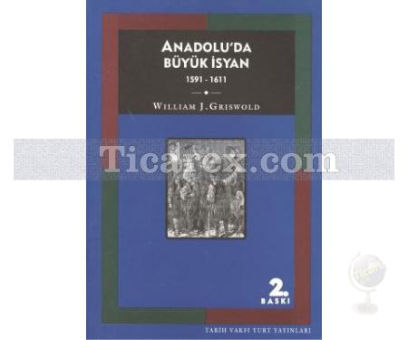 Anadolu'da Büyük İsyan | 1591 - 1611 | William J. Griswold - Resim 1