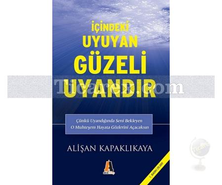 İçindeki Uyuyan Güzeli Uyandır | Alişan Kapaklıkaya - Resim 1