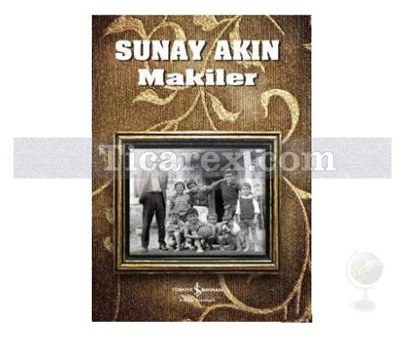 Makiler | Sunay Akın - Resim 1