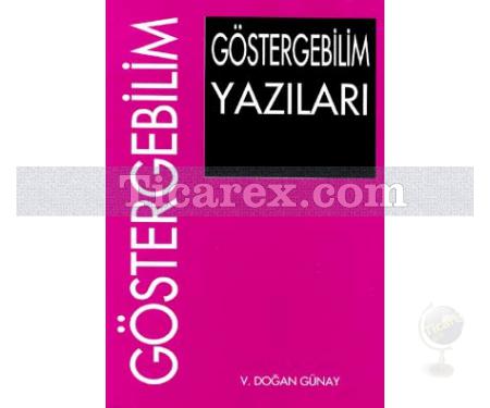 Göstergebilim Yazıları | V. Doğan Günay - Resim 1