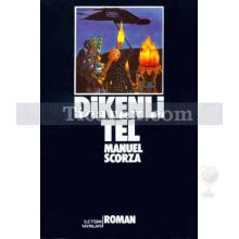 Dikenli Tel | Manuel Scorza