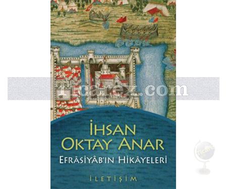 Efrâsiyâb'ın Hikayeleri | İhsan Oktay Anar - Resim 1