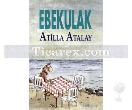 Ebekulak | Atilla Atalay - Resim 1