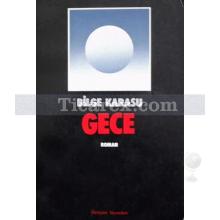 Gece | Bilge Karasu