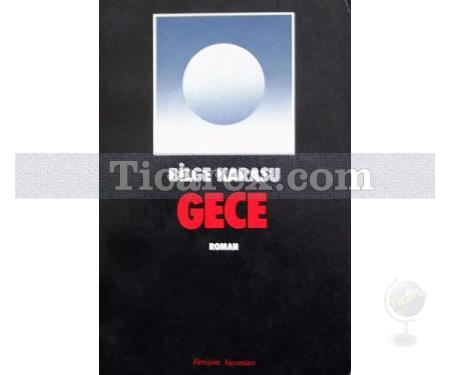 Gece | Bilge Karasu - Resim 1