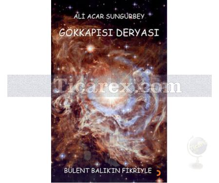 Gökkapısı Deryası | Ali Acar Sungurbey - Resim 1