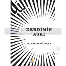 Derdimin Aşkı | M.Mahşuk Gülaçar