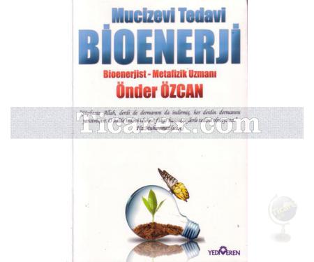 Mucizevi Tedavi Bioenerji | Önder Özcan - Resim 1