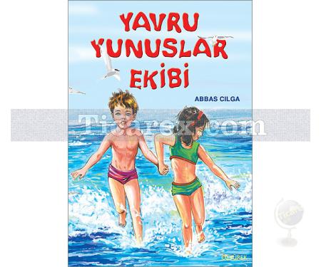 Yavru Yunuslar Ekibi | Abbas Cılga - Resim 1