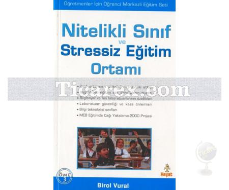 Nitelikli Sınıf ve Stressiz Eğitim Ortamı | Birol Vural - Resim 1