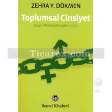 Toplumsal Cinsiyet | Sosyal Psikolojik Açıklamalar | Zehra Yaşın Dökmen