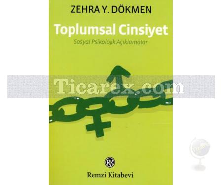 Toplumsal Cinsiyet | Sosyal Psikolojik Açıklamalar | Zehra Yaşın Dökmen - Resim 1