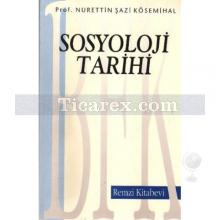 Sosyoloji Tarihi | Nurettin Şazi Kösemihal