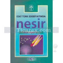 Eski Türk Edebiyatında Nesir | Fahir İz