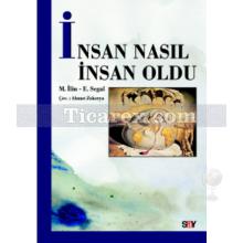 İnsan Nasıl İnsan Oldu | E. Segal, M. İlin