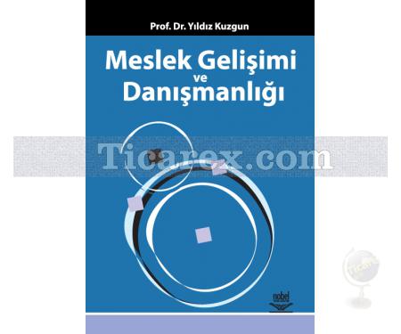 Meslek Gelişimi ve Danışmanlığı | Yıldız Kuzgun - Resim 1