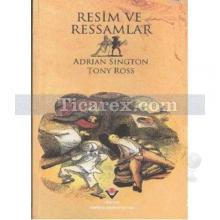 Resim ve Ressamlar | Adrian Sington - Tony Ross