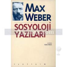 Sosyoloji Yazıları | Max Weber