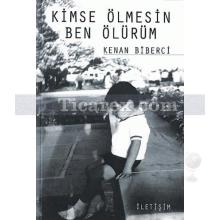 kimse_olmesin_ben_olurum