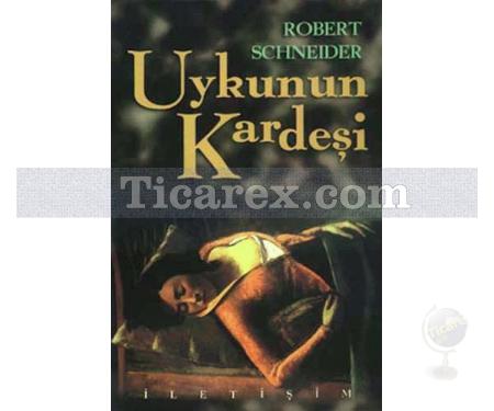 Uykunun Kardeşi | Robert Schneider - Resim 1