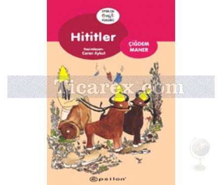 Hititler | Çiğdem Maner - Resim 1