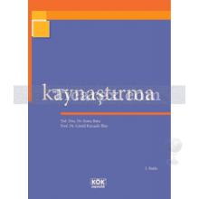 kaynastirma