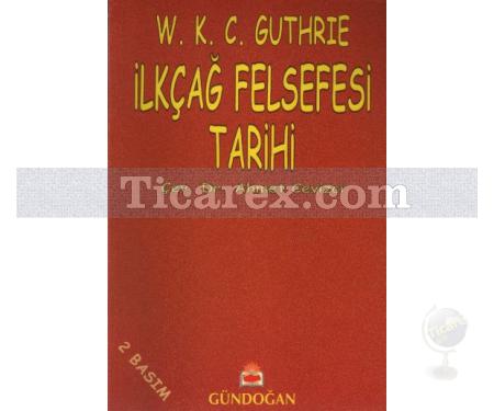 İlkçağ Felsefesi Tarihi | W. K. C. Guthrie - Resim 1