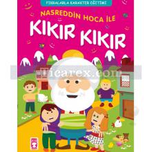 Nasreddin Hoca İle Kıkır Kıkır | Gamze Alıcı