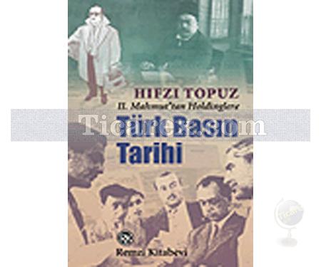 2. Mahmut'tan Holdinglere - Türk Basın Tarihi | Hıfzı Topuz - Resim 1