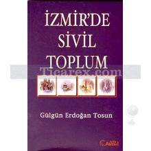 İzmir'de Sivil Toplum | Gülgün Erdoğan Tosun