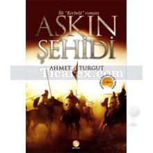 Kerbelâ Serisi 1 - Aşkın Şehidi | Ahmet Turgut