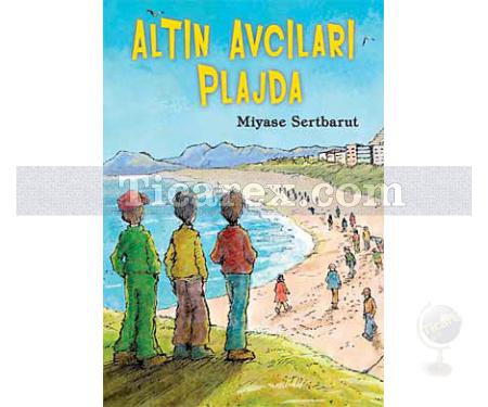 Altın Avcıları Plajda | Miyase Serbarut - Resim 1