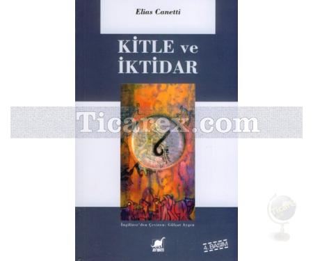 Kitle ve İktidar | Elias Canetti - Resim 1