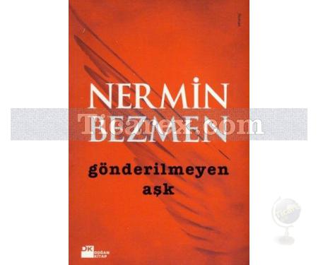 Gönderilmeyen Aşk | Nermin Bezmen - Resim 1