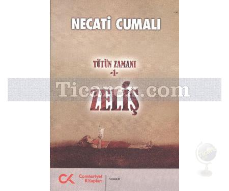 Tütün Zamanı 1 - Zeliş | Necati Cumalı - Resim 2