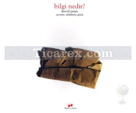 Bilgi Nedir? | David Pears - Resim 1