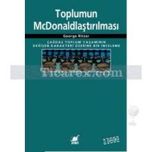 Toplumun McDonaldlaştırılması | George Ritzer