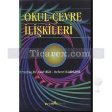 Okul Çevre İlişkileri | Birol Yiğit, Mehmet Bayraktar