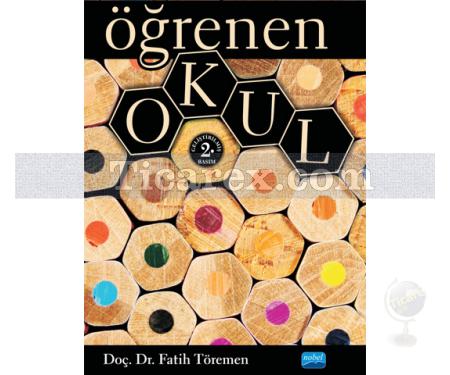 Öğrenen Okul (Geliştirilmiş 2. Baskı) | Fatih Töremen - Resim 1