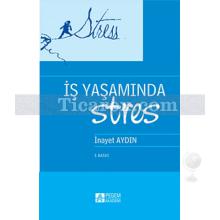 is_yasaminda_stres